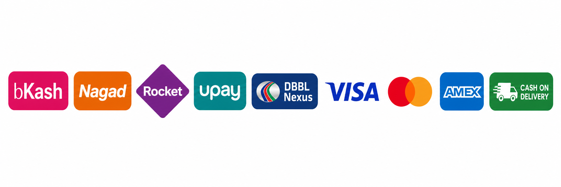 bKash, Nagad, Rocket, Upay, DBBL Nexus, Visa, Mastercard, AMEX, Cash on Delivery